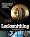 Locksmithing, Second Edition by Bill Phillips