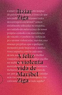 Livro A feliz e violenta vida de Maribel Ziga