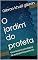 Livro O jardim do profeta : Uma história psicológica de autoaperfeiçoamento