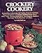 Crockery Cookery: 262 Tested Slow-cooker Recipes