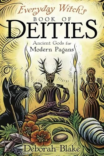 Wicca Magical Deities: A Guide to the Wiccan God and Goddess, and