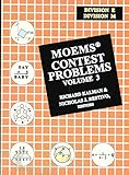 MOEMS Contest Problems, Volume 3 (Division E & M)