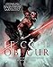 Star Wars - Le côte obscur : Exploration des Sith, Jedi déchus et acolytes noirs by 