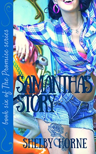 Samantha S Story The Promise Book 6 Kindle Edition By Shelby