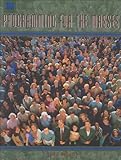 Programming for the Masses, , 0536603138
