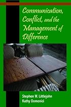 Communication; Conflict; and the Management of Difference