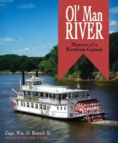 Ol' Man River: Memoirs of a Riverboat Captain