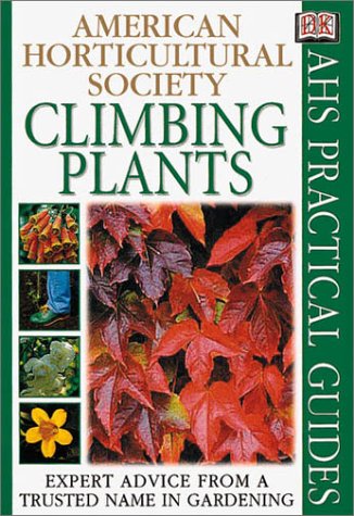 Climbing Plants (AHS Practical Guides) by DK Publishing