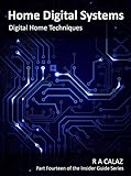Digital Home Technologies (Home Digital Systems Book 14)