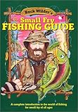 Buck Wilder's Small Fry Fishing Guide: A Complete Introduction to the World of Fishing for Small Fry of All Ages