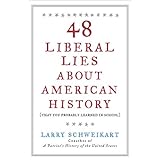 48 Liberal Lies About American History: (That You Probably Learned in School)