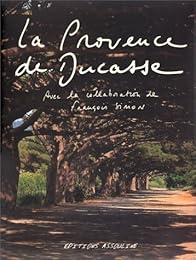 La  Provence de Ducasse