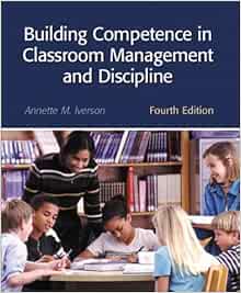 Building Competence in Classroom Management and Discipline (4th Edition