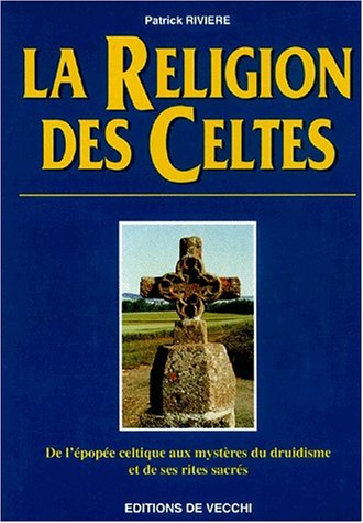 La  religion des Celtes