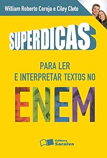 SUPERDICAS PARA LER E INTERPRETAR TEXTOS NO ENEM