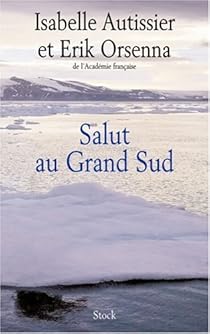 Salut au Grand Sud par Orsenna