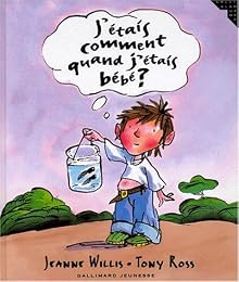 J'étais comment quand j'étais bébé ?
