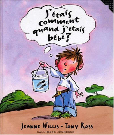 J'étais comment quand j'étais bébé ?