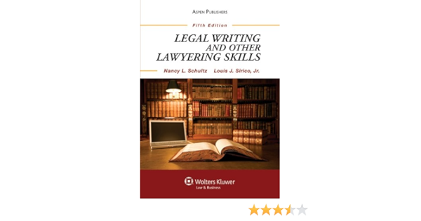 Legal Writing Other Lawyering Skills 5e Nancy Lusignan Schultz 9780735594029 Amazon Com Books