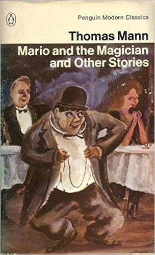 Mario And The Magician And Other Stories Modern Classics Mann Thomas 9780140039023 Amazon Com Books