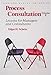 Process Consultation, Vol. 2: Lessons for Managers and Consultants (Addison-Wesley on Organizational Development Series)