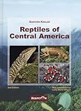 Reptiles of Central America, 2nd REVISED EDITION 2008