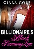 Billionaire's Black Runaway Love (BWWM Romance)