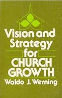 Vision and strategy for church growth 0802491758 Book Cover
