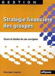 Stratégie financière des groupes