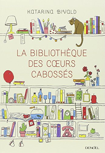 La  bibliothèque des coeurs cabossés