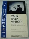 Somalia, Rwanda, and beyond : the role of the international media in wars and humanitarian crises
