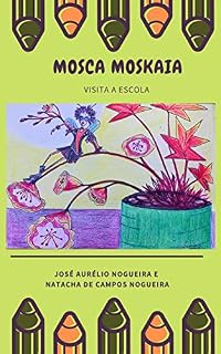 Livro Mosca Moskaia: Visita a Escola