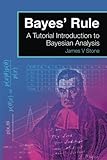 Bayes' Rule: A Tutorial Introduction to Bayesian Analysis cover