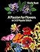 A Passion for Flowers in 3-D Peyote Stitch by