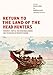 Return to the Land of the Head Hunters: Edward S. Curtis, the Kwakwaka'wakw, and the Making of Modern Cinema (Native Art of the Pacific Northwest: A Bill Holm Center)