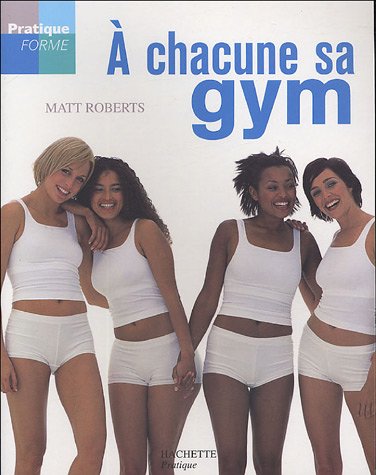 À chacune sa gym