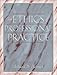 The Ethics of Professional Practice