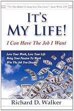 It's My Life! I Can Have The Job I Want