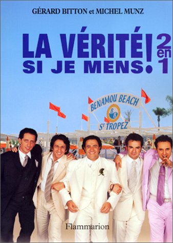 La  vérité si je mens !
