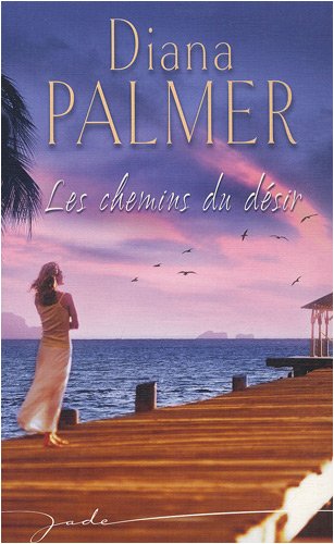 Les  chemins du désir