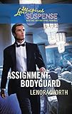 Assignment: Bodyguard (Christians for Amnesty, Intervention and Missions Series #4) (Larger Print Steeple Hill Love Inspired Suspense #207)