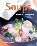 Image de Soups: Classic to Contemporary (Quick & Easy (Silverback))
