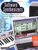 Software Synthesizers: The Definitive Guide to Virtual Musical Instruments by Jim Aiken