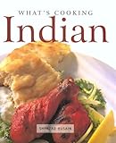 What's Cooking Indian by Shehzad Husain