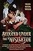 Seduced Under the Mistletoe: 16 Passionate Historical Romances Christmas Anthology Boxed Set