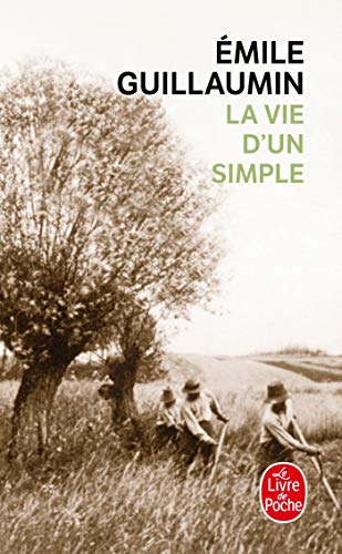 La Vie Dun Simple (Ldp Litterature) (French Edition) by Emile Guillaumin