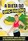 Livro A Dieta do Ovo Cozido: Está a fim de perder peso rápido e sem passar fome?