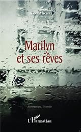 Marilyn et ses rêves