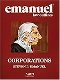 Emanuel Law Outlines: Corporations