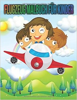 Flugzeug Malbuch Fur Kinder Flugzeuge Flughafen Malbuch Fur Jungen Madchen Kinder Einseitige Malvorlagen Einseitig Einfarbende Seiten Geschenke Fur Flugzeugliebhaber Kinderbuch Amazon De Papperbacks Malbuchzyx Bucher